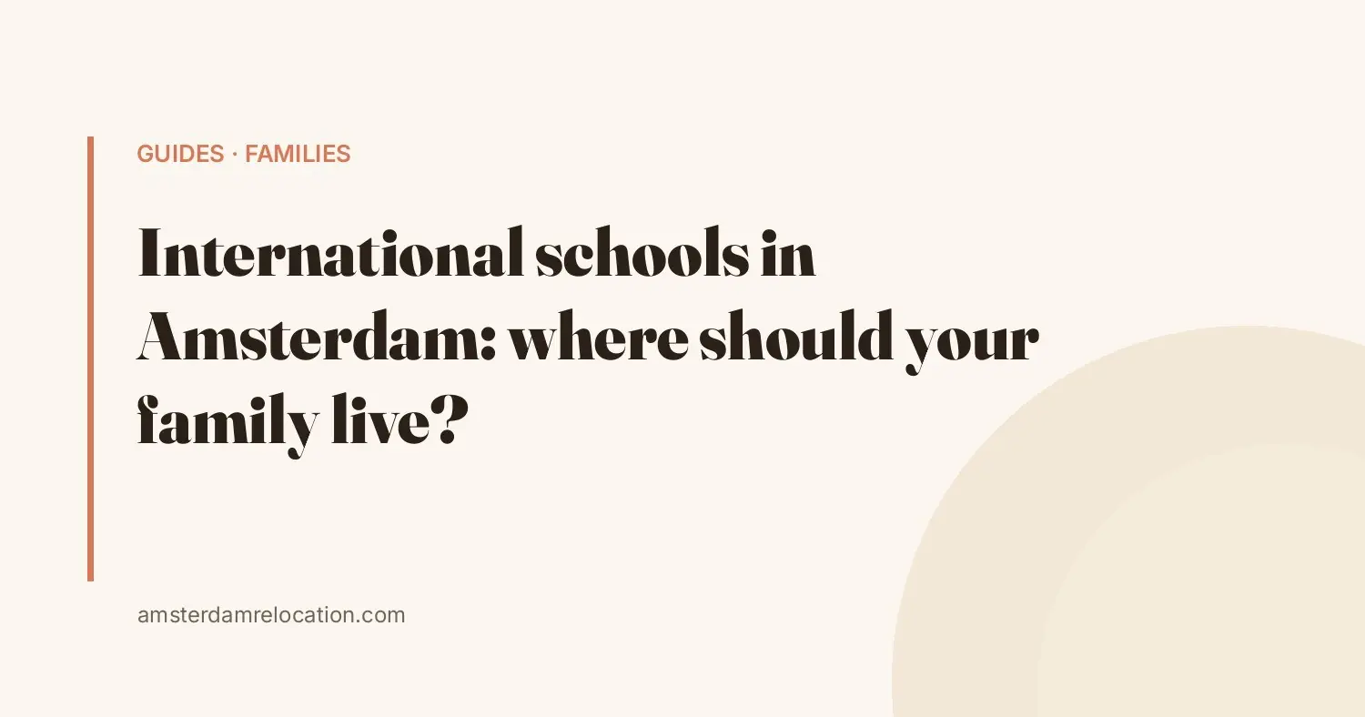International schools in Amsterdam: where to live